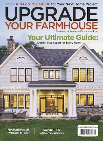 American Farmhouse Style Magazine Upgrade Your FH 2024 Special Issue