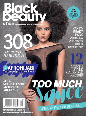 Black Beauty & Hair – the UK's No. 1 Black magazine - Black Beauty & Hair  December/January 2017/18 Back Issue