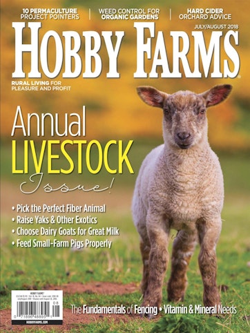 Hobby Farms Magazine - July/Aug 2018 Back Issue