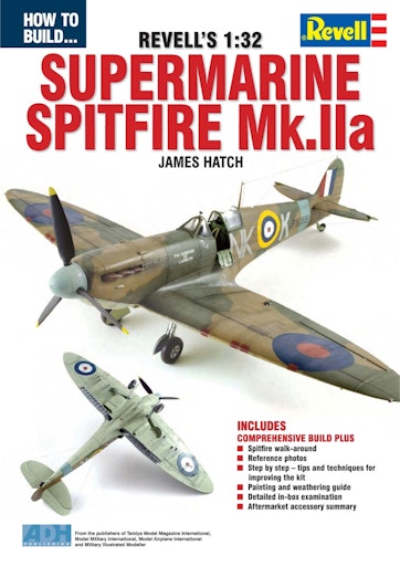 Build To Supermarine How 1:32 - Mk.IIa Revell Back Spitfire Modellers Reference Magazine Library Issue