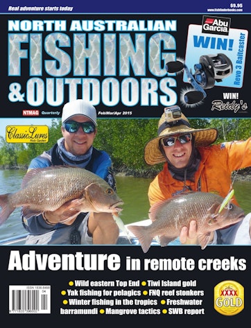 North Australian Fishing and Outdoors Magazine - Feb/Mar/Apr 2015