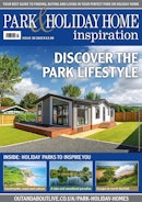 Park and Holiday Home Inspiration magazine Complete Your Collection Cover 3
