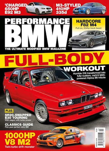 Performance BMW Magazine - March 2018 Back Issue